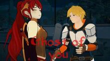 RWBY AMV- Ghost of You -arkos-