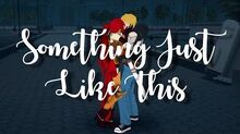 RWBY AMV ~ Something Just Like This ~ Arkos