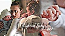 Betty & jughead ✗ Bughead Baby (AU)