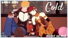 RWBY AMV 'Cold' ~ Tribute to Arkos & Monty