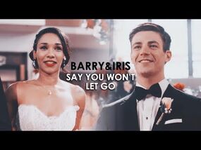 Barry & iris - say you won't let go