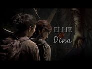 Ellie & Dina • "You go, I go