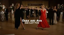 Sara and Ava (AvaLance) - One Last Time