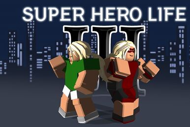 Super Hero Life II - Roblox