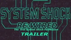 System Shock ReWired Trailer