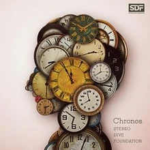 STEREO DIVE FOUNDATION -Chronos