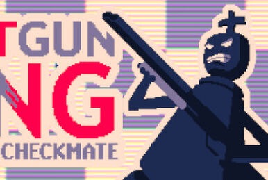 Get Pawned - Shotgun King: The Final Checkmate, SiIvaGunner Wiki