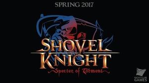 Shovel Knight- Specter of Torment Trailer!