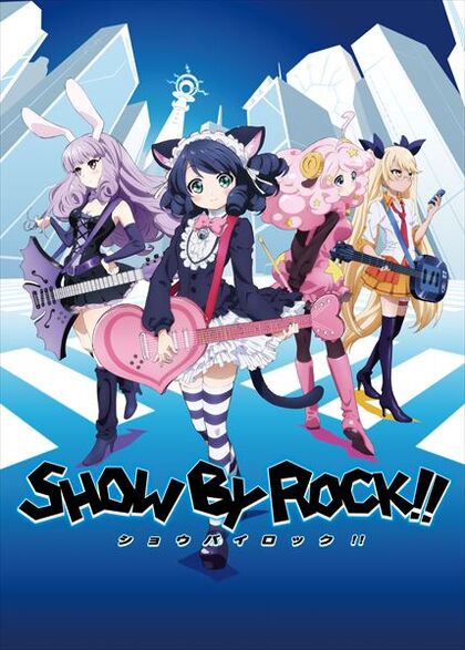 SHOW BY ROCK!! Fes A Live」: ShinganCrimsonz Member Episode 1 [ENG SUB] 