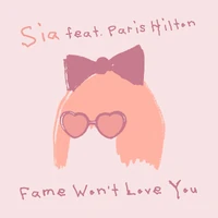 "Fame Won't Love You"