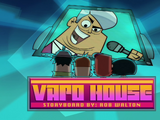 Walter Ego Presents: Vapo House