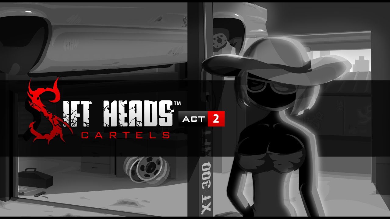 Sift Heads Cartels Act 2 | Sift Heads Вики | Fandom