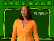 Purple. You make the letter P, ‘cause purple starts with P, and then you shake it like this. And that's the sign for purple.