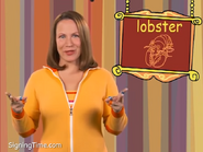 Lobster! Make scissors with your fingers like the lobster claws. Lobster!