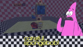 Careful, SpongeBob!