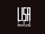 I'll Live Forever - LISA: The Pointless