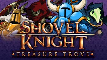 Shovel Knight- Treasure Trove