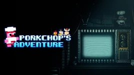 Porkchop's Adventure