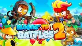 Bloons TD Battles 2