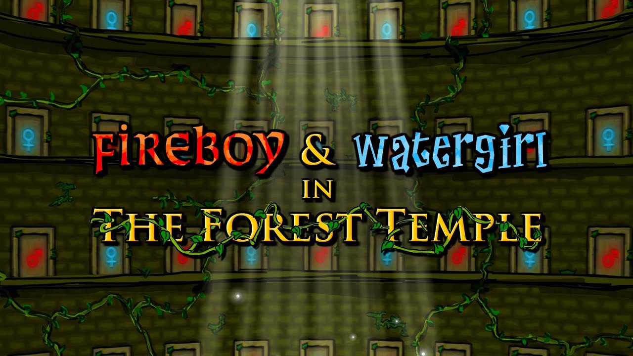 Fireboy And Watergirl :The Forest Temple