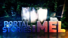 Portal Stories- Mel