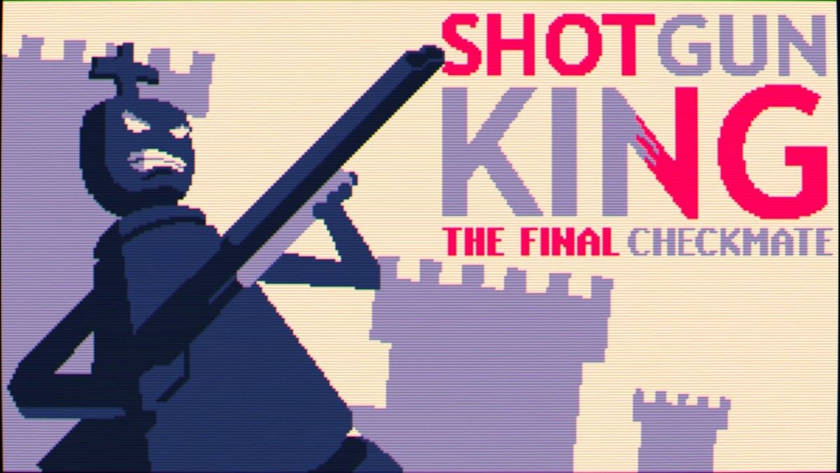 Shotgun King: The Final Checkmate – Terry's Free Game of the Week