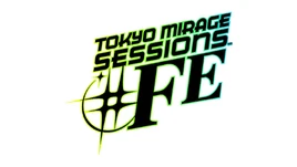 Tokyo Mirage Sessions ♯FE