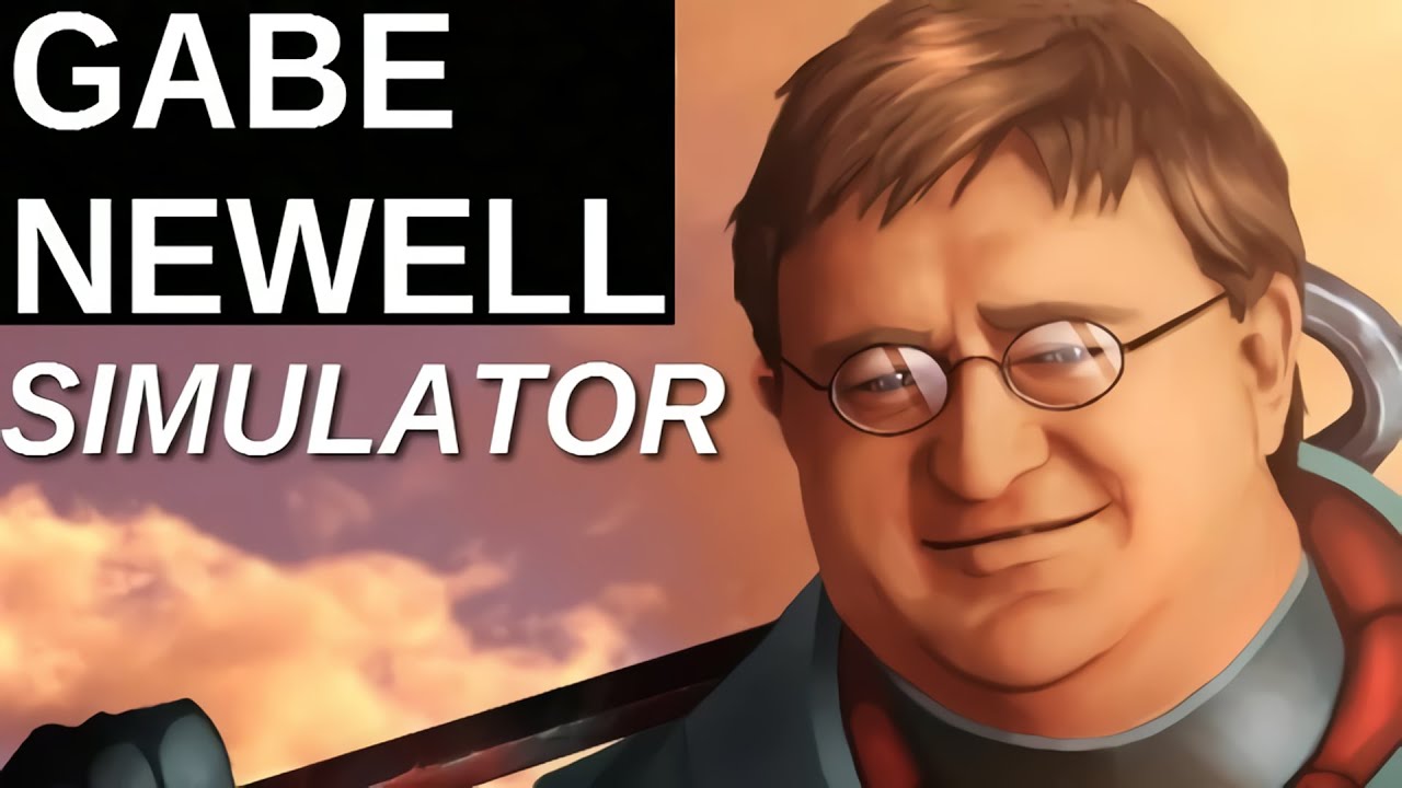 Why i picked him - Gabe Newell, My hero