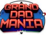 Grand Dad Mania