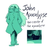 Art of "John Apocalypse", a fakeout character with a similar design to Pibby. Appears in the seventh thumbnail, the "Don't forget." image, and (later), "Mystery of the SiIcret Gunner - A SiIvaGunner Christmas Comeback Crisis Side Story".