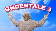 Tyler Perry's Undertale 3, featuring Madea. Released in USB20FD.