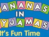 Opening Logo - Bananas in Pyjamas: It's Fun Time