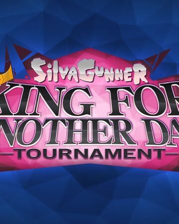 Siivagunner Presents The King For Another Day Tournament Siivagunner Wiki Fandom It is the second and final tournament project in the king for a day series. the king for another day tournament