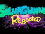 SilvaGunner: Rebooted