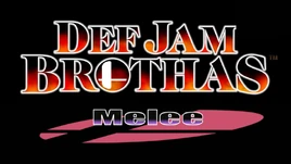Def Jam Brothas Melee