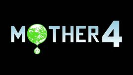MOTHER 4