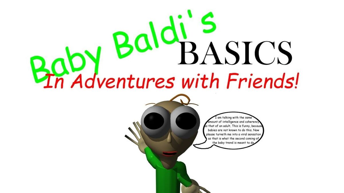 Main Theme - Baby Baldi's Basics In Adventures with Friends ...