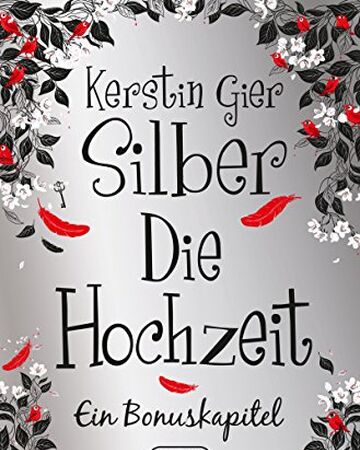 Silber Die Hochzeit Ein Bonuskapitel Silber Trilogie Wiki Fandom