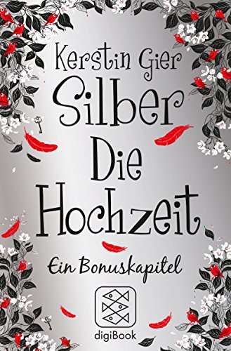 Silber Die Hochzeit Ein Bonuskapitel Silber Trilogie Wiki Fandom