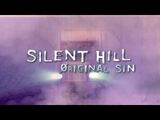 Silent Hill Original Sin Animatic Trailer - Concept for SH- Origins