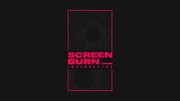 ScreenBurn Poster