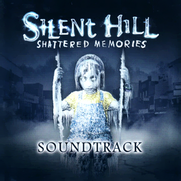 Silent Hill Shattered Memories Soundtrack Silent Hill Wiki Fandom Silent Hill Shattered Memories Soundtrack Silent Hill Wiki Fandom