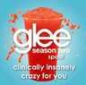 Clinically Insanely Crazy For You (Quinn) (Neglect This Way) (cut)