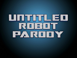 Untitled Robot Parody