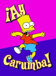 Bart's Catchphrase Ay Caramba!