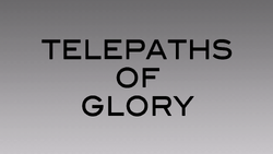 Telepaths of Glory - Title Card 1