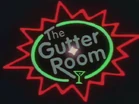 The Gutter Room