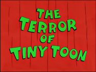 The Terror of Tiny Toon