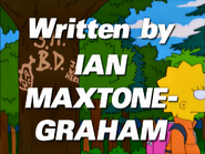 "Written by Ian Maxtone-Graham" in big letters