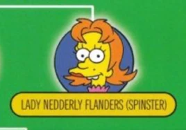 Lady Nedderly Flanders Spinster